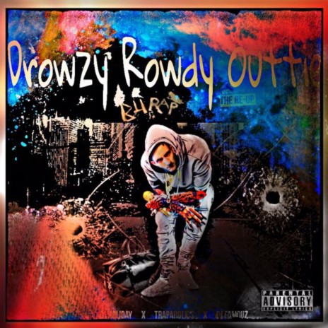 Drowzy Rowdy Outtie | Boomplay Music