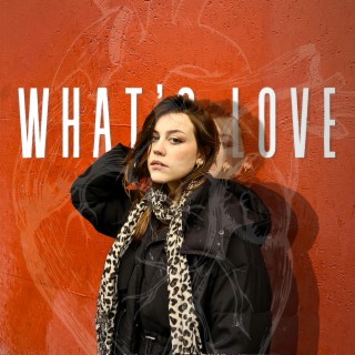 What's Love lyrics | Boomplay Music