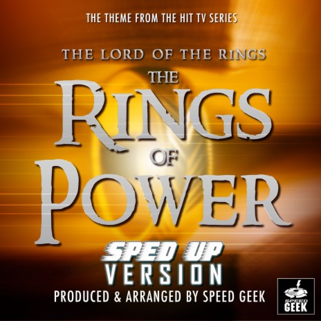 The Lord of The Rings: The Rings of Power Main Theme (From The Lord of The Rings: The Rings of Power) (Sped-Up Version)