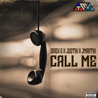 CALL ME-JUSTIN/DIREKG/JMARTIN