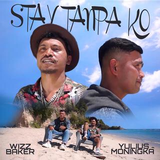 Stay Tanpa Ko (feat. Yulius Moningka)