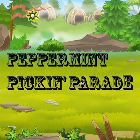 Peppermint Pickin' Parade | Boomplay Music