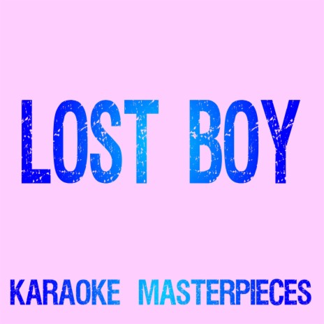 Lost Boy (Originally Performed by Ruth B.) [Instrumental Karaoke Version] | Boomplay Music