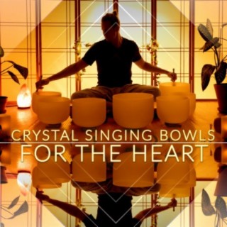 Crystal Singing Bowls for the Heart