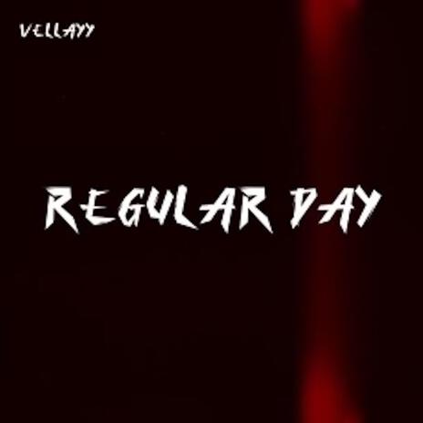 Regular Day | Boomplay Music