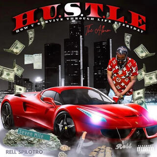 H.U.S.T.L.E (How U Survive Through Life Everyday) The Album