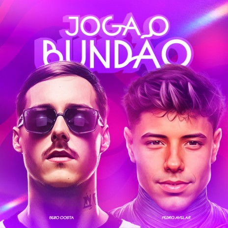 Joga o Bundão ft. Pedro Avelar | Boomplay Music