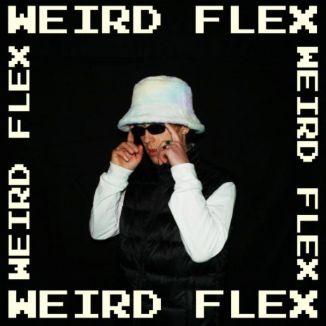 Weird Flex ft. I321 | Boomplay Music