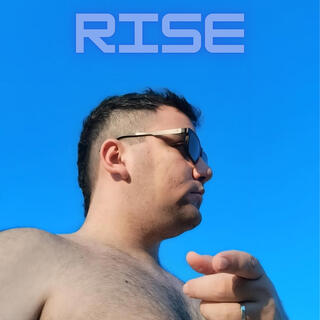 Rise