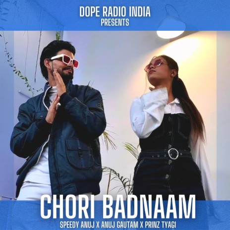 Chori Badnaam ft. Anuj Gautam & Prinz Tyagi | Boomplay Music