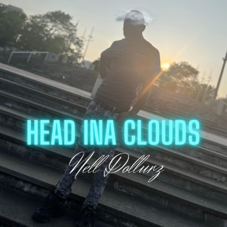 Head Ina Clouds | Boomplay Music