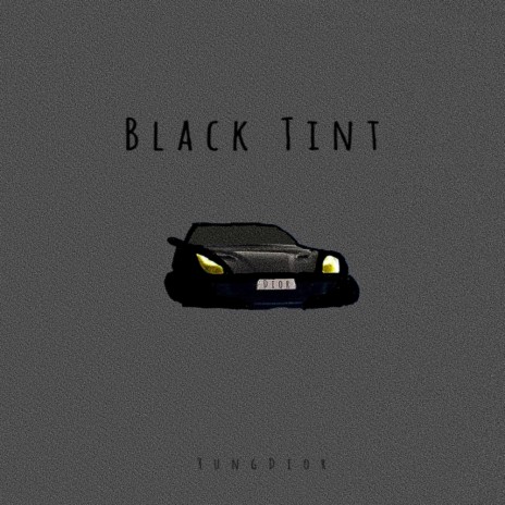 Black Tint | Boomplay Music