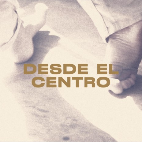 Desde el centro (Radio Edit) ft. Cachito | Boomplay Music