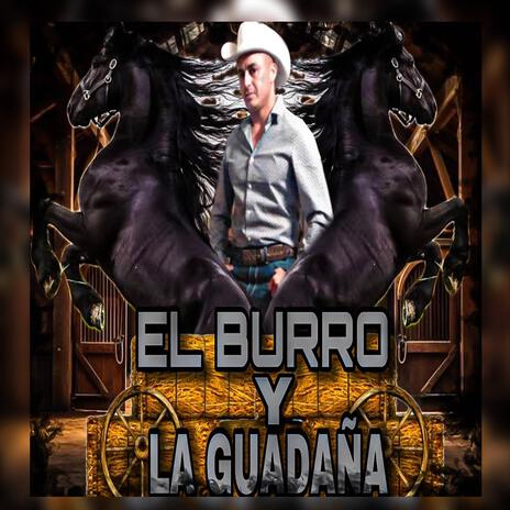 EL BURRO Y LA GUADAÑA | Boomplay Music