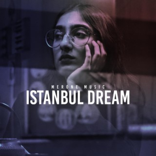 Istanbul Dream