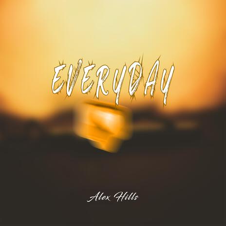 Everyday | Boomplay Music