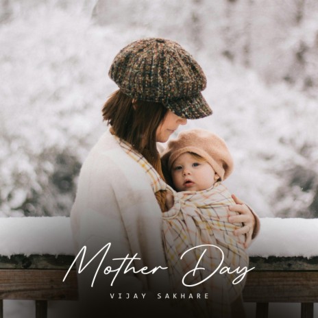 Mother Day | Boomplay Music