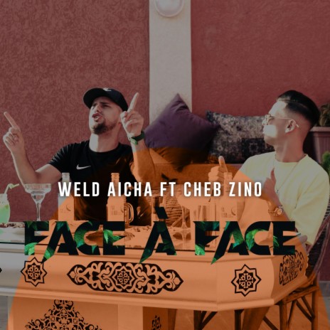 FACE A FACE ft. CHEB ZINO | Boomplay Music
