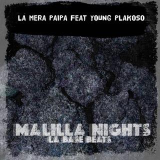 Malilla Nights (feat. Young Plakoso)