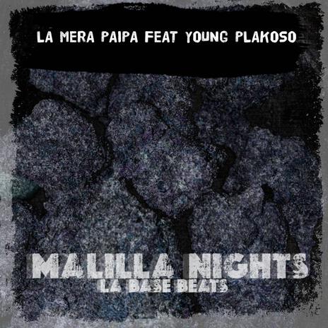 Malilla Nights (feat. Young Plakoso) | Boomplay Music