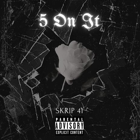 5 On It (Remix) | Boomplay Music