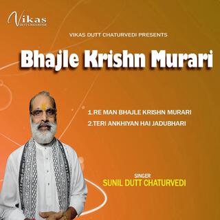 Bhajle Krishn Murari