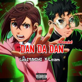 DAN DA DAN! (Remix)