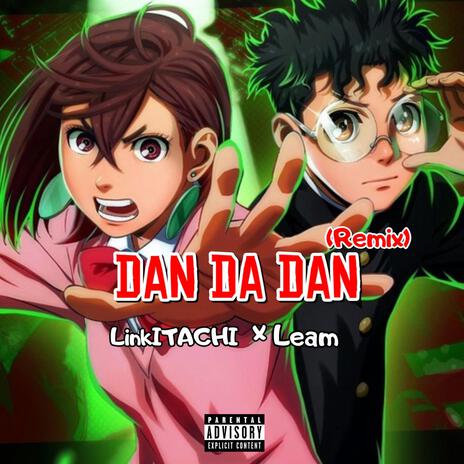 DAN DA DAN! (Remix) ft. Leam | Boomplay Music