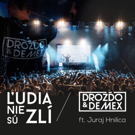 Ľudia Nie Sú Zlí (feat. Juraj Hnilica) | Boomplay Music