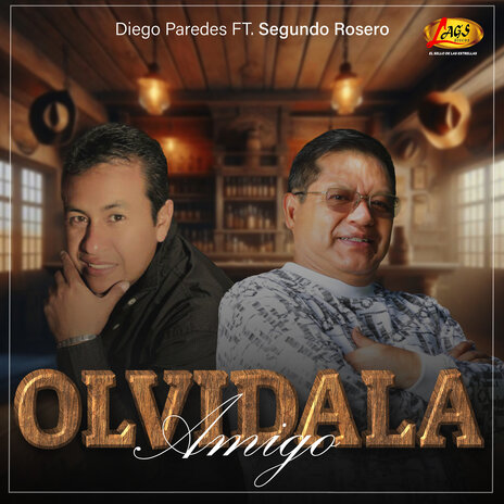 Olvídala Amigo ft. Diego Paredes | Boomplay Music