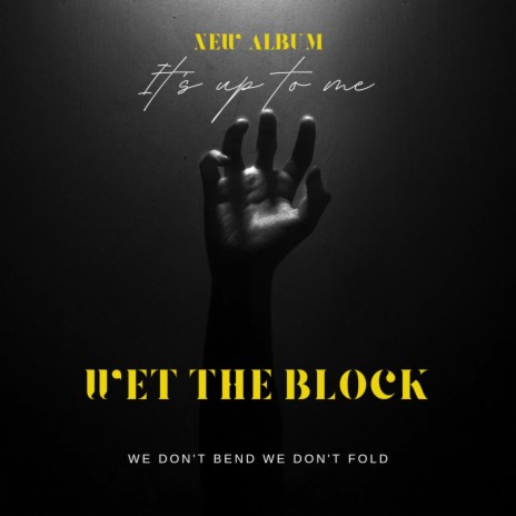 Wet The Block | Boomplay Music