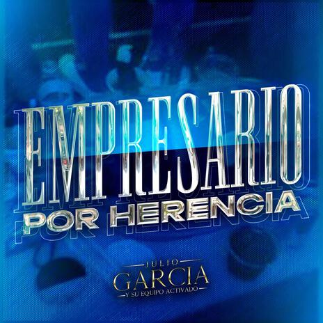 Empresario por Herencia | Boomplay Music