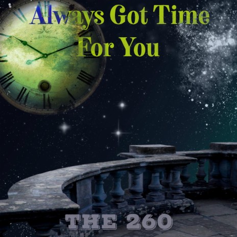 Always Got Time For You | Boomplay Music