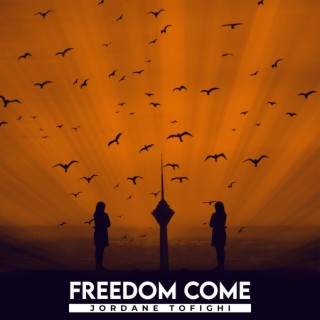 Freedom Come