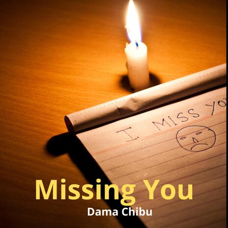 Missing You | Boomplay Music