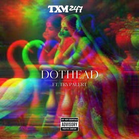 Dothead ft. TrvpAlerT | Boomplay Music