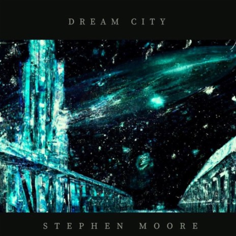 Dream City | Boomplay Music