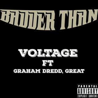 Badder Than (feat. Graham dredd & GREAT)