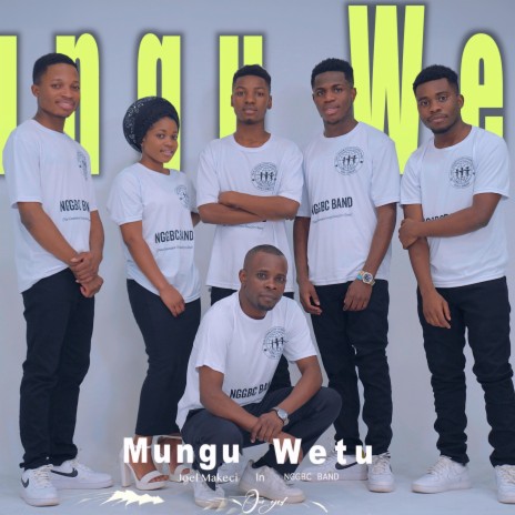 Mungu Wetu ft. Nggbc band