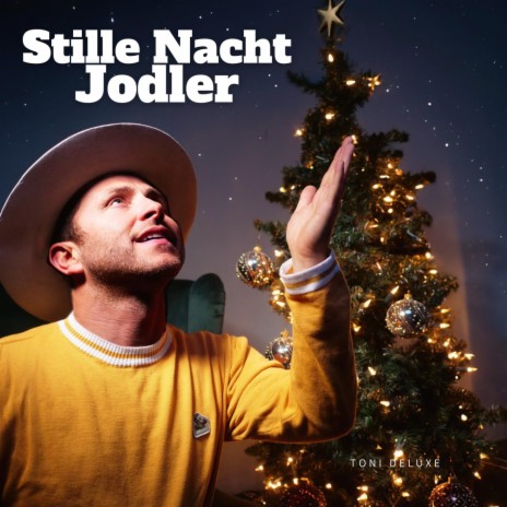 Stille Nacht (Jodler) | Boomplay Music