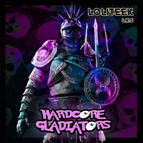 Hardcore Gladiators | Boomplay Music