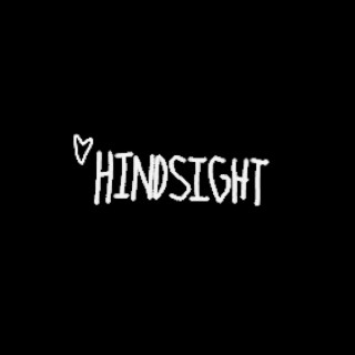 hindsight lyrics | Boomplay Music