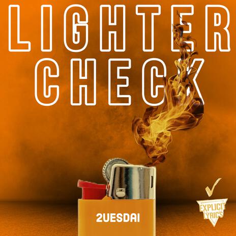 Lighter Check | Boomplay Music