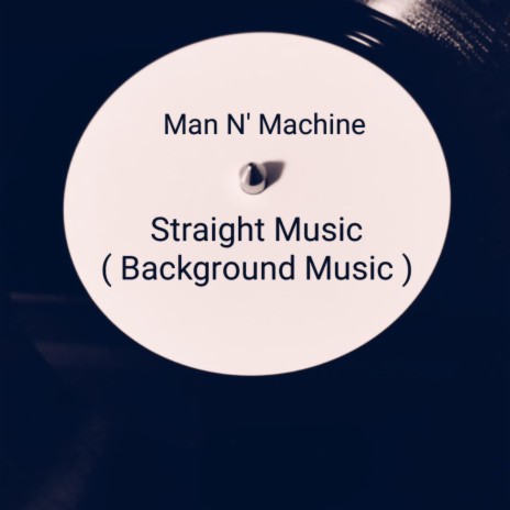 Straight Music (Background Music) | Boomplay Music