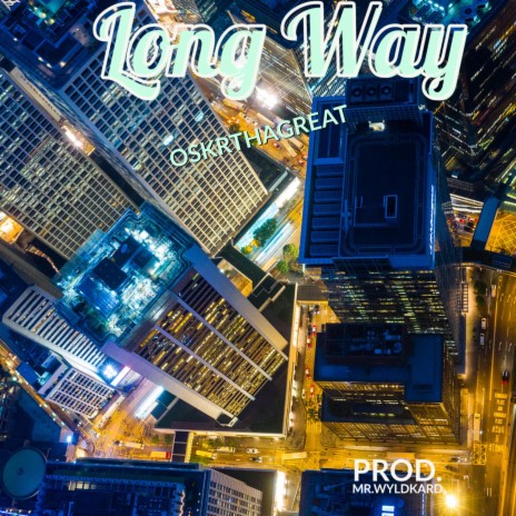 Long Way | Boomplay Music