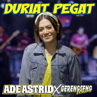 Duriat Pegat (feat. Gerengseng Team)