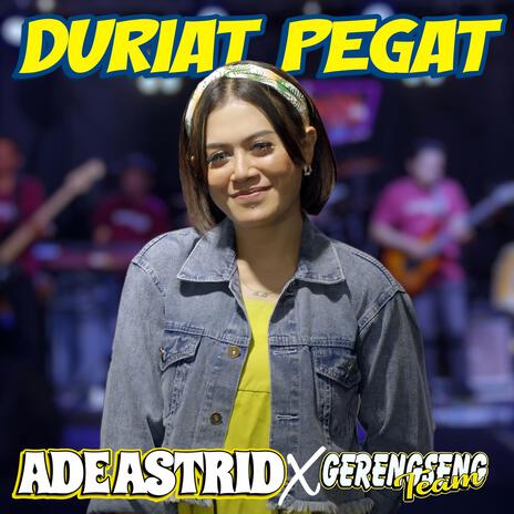 Duriat Pegat (feat. Gerengseng Team) | Boomplay Music