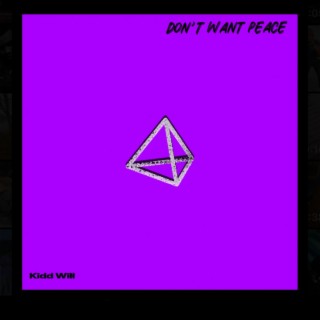 don't want peace
