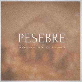 Pesebre ft. Andy & Moise lyrics | Boomplay Music