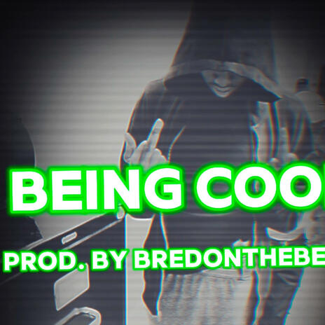 Being Cool | Boomplay Music